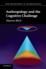 Anthropology and the Cognitive Challenge - Book