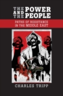 The Power and the People : Paths of Resistance in the Middle East - Book