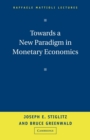 Towards a New Paradigm in Monetary Economics - Book