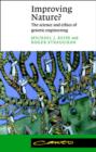 Improving Nature? : The Science and Ethics of Genetic Engineering - Book