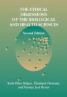 The Ethical Dimensions of the Biological and Health Sciences - Book