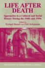 Life after Death : Approaches to a Cultural and Social History of Europe During the 1940s and 1950s - Book