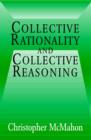 Collective Rationality and Collective Reasoning - Book