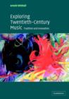 Exploring Twentieth-Century Music : Tradition and Innovation - Book