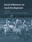 Social Influences on Vocal Development - Book