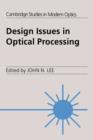 Design Issues in Optical Processing - Book