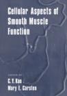 Cellular Aspects of Smooth Muscle Function - Book