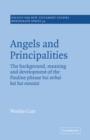 Angels and Principalities : The Background, Meaning and Development of the Pauline Phrase hai archai kai hai exousiai - Book