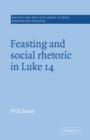 Feasting and Social Rhetoric in Luke 14 - Book