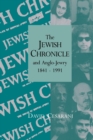 The Jewish Chronicle and Anglo-Jewry, 1841-1991 - Book