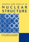 Shapes and Shells in Nuclear Structure - Book