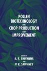 Pollen Biotechnology for Crop Production and Improvement - Book