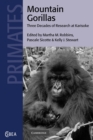 Mountain Gorillas : Three Decades of Research at Karisoke - Book