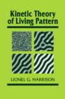 Kinetic Theory of Living Pattern - Book