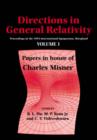 Directions in General Relativity: Volume 1 : Proceedings of the 1993 International Symposium, Maryland: Papers in Honor of Charles Misner - Book