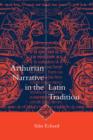 Arthurian Narrative in the Latin Tradition - Book
