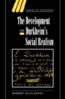 The Development of Durkheim's Social Realism - Book