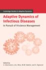 Adaptive Dynamics of Infectious Diseases : In Pursuit of Virulence Management - Book