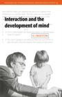 Interaction and the Development of Mind - Book