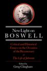 New Light on Boswell : Critical and Historical Essays on the Occasion of the Bicententary of the 'Life' of Johnson - Book