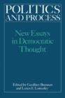 Politics and Process : New Essays in Democratic Thought - Book