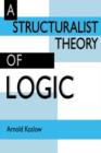 A Structuralist Theory of Logic - Book