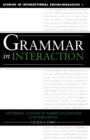 Grammar in Interaction : Adverbial Clauses in American English Conversations - Book