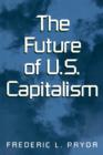 The Future of U.S. Capitalism - Book