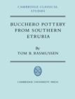 Bucchero Pottery from Southern Etruria - Book