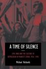 A Time of Silence : Civil War and the Culture of Repression in Franco's Spain, 1936-1945 - Book