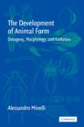 The Development of Animal Form : Ontogeny, Morphology, and Evolution - Book