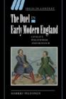 The Duel in Early Modern England : Civility, Politeness and Honour - Book