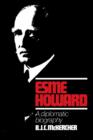 Esme Howard : A Diplomatic Biography - Book
