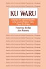 Ku Waru : Language and Segmentary Politics in the Western Nebilyer Valley, Papua New Guinea - Book