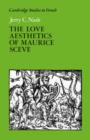 The Love Aesthetics of Maurice Sceve : Poetry and Struggle - Book