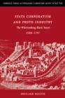 State Corporatism and Proto-Industry : The Wurttemberg Black Forest, 1580-1797 - Book