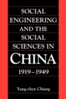 Social Engineering and the Social Sciences in China, 1919-1949 - Book