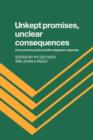 Unkept Promises, Unclear Consequences : US Economic Policy and the Japanese Response - Book