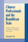 Chinese Professionals and the Republican State : The Rise of Professional Associations in Shanghai, 1912-1937 - Book