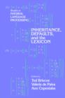 Inheritance, Defaults and the Lexicon - Book