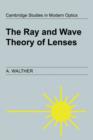 The Ray and Wave Theory of Lenses - Book