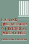 U.S. Bank Deregulation in Historical Perspective - Book