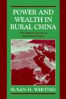Power and Wealth in Rural China : The Political Economy of Institutional Change - Book