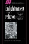 Enlightenment and Religion : Rational Dissent in Eighteenth-Century Britain - Book