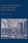 Poetry and Jacobite Politics in Eighteenth-Century Britain and Ireland - Book