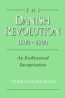 The Danish Revolution, 1500-1800 : An Ecohistorical Interpretation - Book