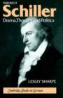Friedrich Schiller : Drama, Thought and Politics - Book