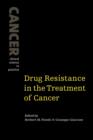Drug Resistance in the Treatment of Cancer - Book
