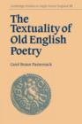 The Textuality of Old English Poetry - Book