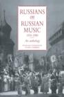 Russians on Russian Music, 1830-1880 : An Anthology - Book